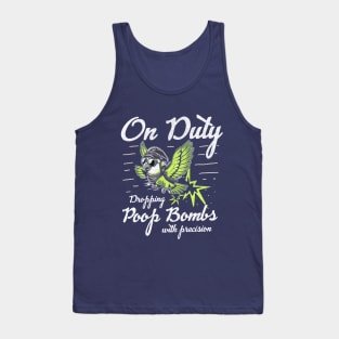 Quaker Parrot On Duty Dropping Poop Bombs Tank Top